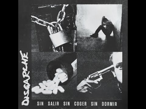 Disgarche - Sin Salir Sin Coger Sin Dormir (Full Album)