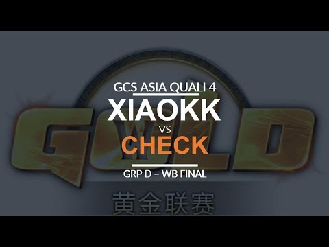 GCS:S 2017 Asia Quali 4 - WB Final (Group D): [O] XiaoKK vs. Check [N]