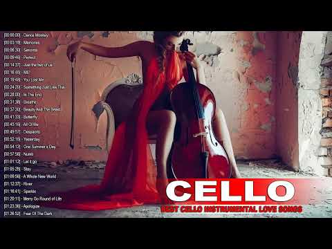Top 40 Cello Cover Popular Songs 2022 - Best Instrumental Cello Covers All Time