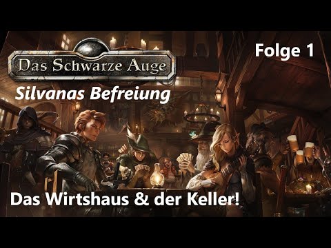Pen & Paper "Silvanas Befreiung" #1 Das Wirtshaus und der Keller! [Roleplay/Deutsch]