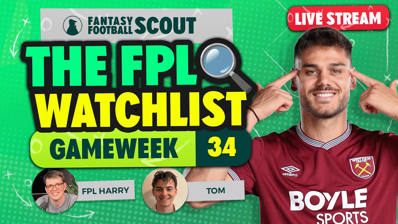 THE FPL WATCHLIST GW34  🔍 | FREE HIT ACTIVE! 🍟 | Fantasy Premier League Tips 2025/26