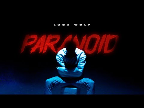 LUCA WOLF - Paranoid (Official Video)