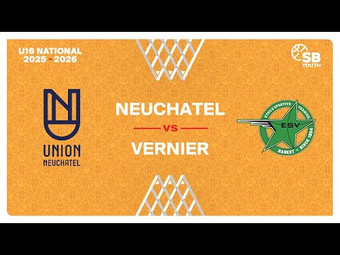 U16 Men National｜Day 1: NEUCHATEL vs. VERNIER