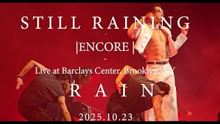 Download lagu Rain (정지훈, 비) — STILL RAINING (Encore) | Live at Barclays Center, Brooklyn NY | 2025.10.29 mp3 Download lagu Rain (정지훈, 비) — STILL RAINING (Encore) | Live at Barclays Center, Brooklyn NY | 2025.10.29 mp3