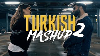 TURKISH MASHUP 2 - Kadr x Esraworld - [Mihriban, Mary Jane, Bileklerime Kadar Acıyo, Zühtü, Yalan ]