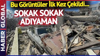 Sokak Sokak Adıyaman | Adıyaman'da Deprem Sonrası Sokaklar Böyle Görün