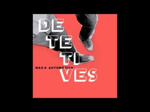 Detetives - Nada Automático (Full Album)