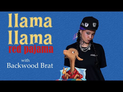 Backwood Brat Does Llama Llama Red Pajama Like Only She Can