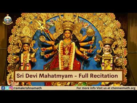 Sri Devi Mahatmyam - Full Recitation