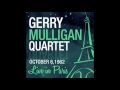 Gerry Mulligan and His Quartet - Spring Is Sprung (Live 1962)