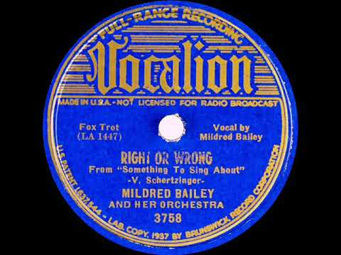 1937 Mildred Bailey & Her Orchestra - Right Or Wrong