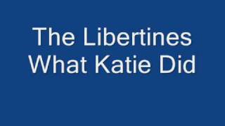 The Libertines - What Katie Did? (subtitulos en español)
