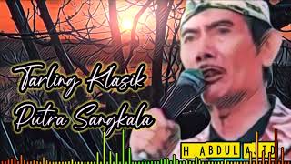 Download lagu Tarling Klasik PUTRA SANGKALA (H.Abdul Ajid) mp3