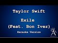 Taylor Swift - Exile (Feat  Bon Iver) (KARAOKE)