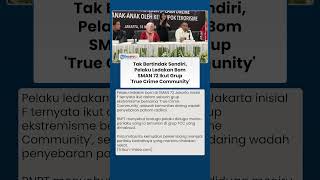 Pelaku Ledakan di SMAN 72 Jakarta Tidak Bertindak Sendirian, Ternyata Akses Grup Ekstremisme