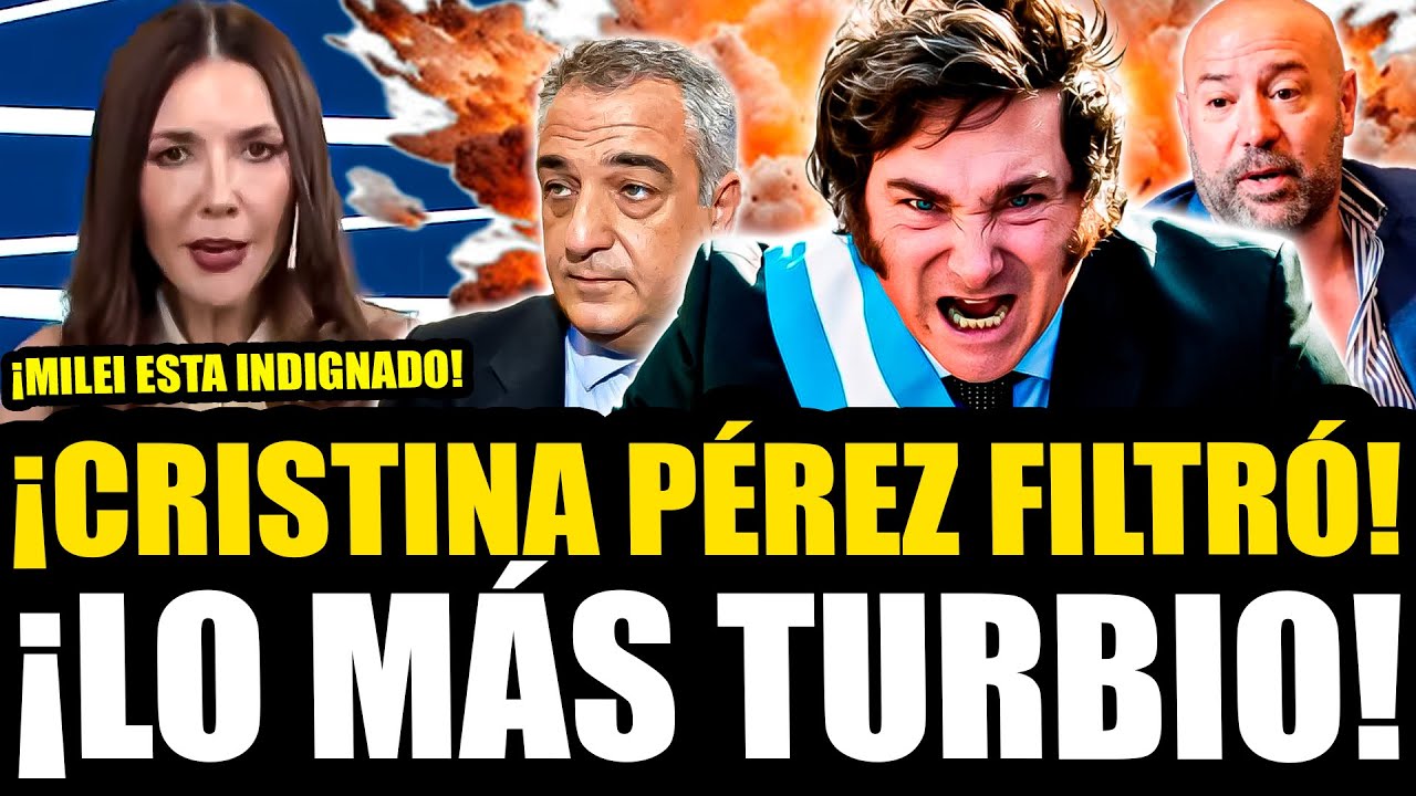 ¡CRISTINA PÉREZ FILTRÓ LO MÁS TURBIO DEL CASO SPAGNUOLO Y ENFURECIÓ A MILEI!