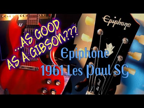 AS GOOD AS A GIBSON??? / Epiphone 1961 Les Paul SG
