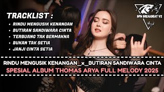 Download lagu DJ BREAKBEAT SPESIAL ALBUM THOMAS ARYA TERBARU 2025 FULL MELODY  mp3 Download lagu DJ BREAKBEAT SPESIAL ALBUM THOMAS ARYA TERBARU 2025 FULL MELODY  mp3