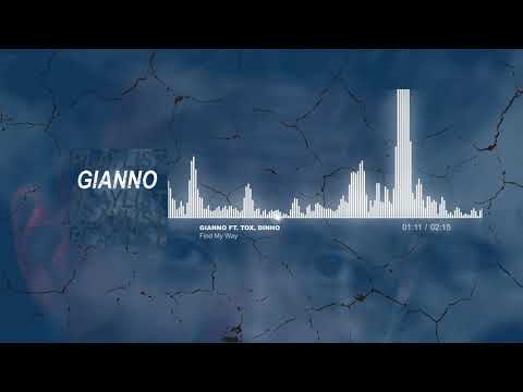 Gianno - Find My Way ❤️⚡️Ft. Tox, Dinho