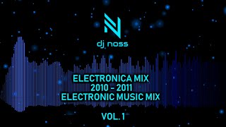 Download lagu ELECTRÓNICA MIX 2010 - 2011 HITS | DJ NOSS | ELECTRONIC MUSIC 2010 - 2011 HITS / VOL 1 mp3