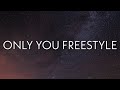 Headie One Drake Only You Freestyle Lyrics