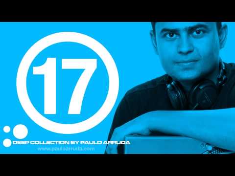 DJ Paulo Arruda - Deep House Collection 17