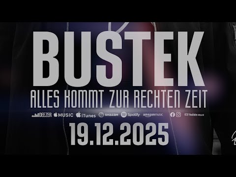 BUSTEK - ALLES KOMMT ZUR RECHTEN ZEIT (Album Preview)