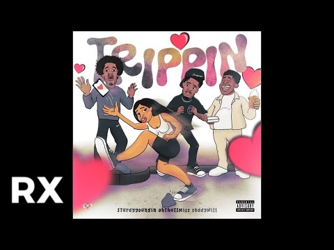 Sturdyyoungin - TRIPPIN (ft. Ohthatsmizz & Zeddy Will)