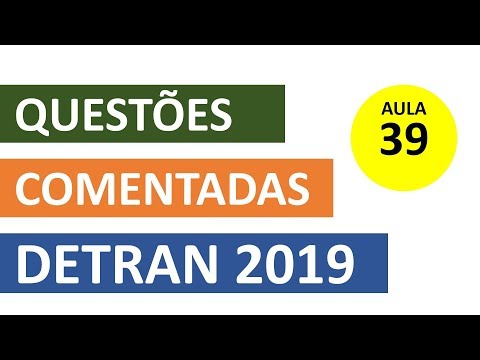 SIMULADO DETRAN QUESTÕES 2019 - AULA 39 #SimuladoLegTransito #Detran2019