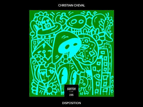 Christian Cheval _ Disposition (Original Mix)