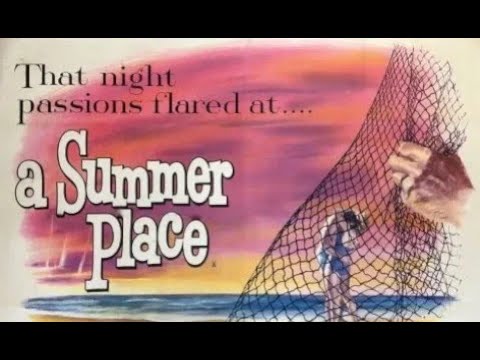 A Summer Place ~suite~ 1959 by Max Steiner
