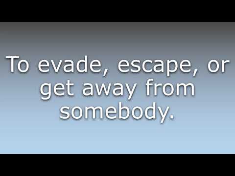 What does Give someone the slip mean?