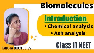 Biomolecules - Introduction | Chemical Analysis | Ash Analysis | Class 11 Biology/NEET