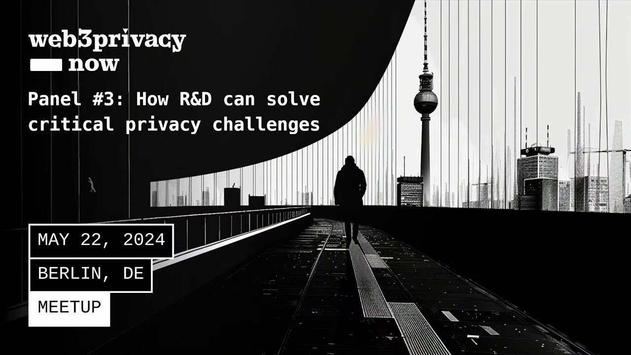 How R&D can solve critical privacy challenges | Will Scott - Sergei Tikhomirov - Daira-Emma Hopwood