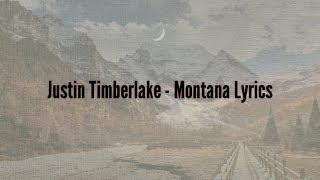 Justin Timberlake - Montana (Lyrics)