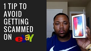 1 Tip To Avoid Getting Scammed On eBay