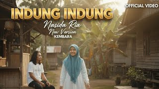 Download lagu INDUNG INDUNG – Nasida Ria | New Version KEMBARA |  Video  mp3