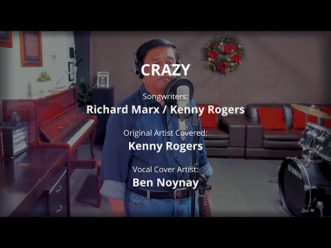 CRAZY - by Kenny Rogers (Vocal Cover by Ben Noynay)