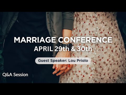 LBC 2023 04 30 AM Lou Priolo   Marriage Conference  Q&A