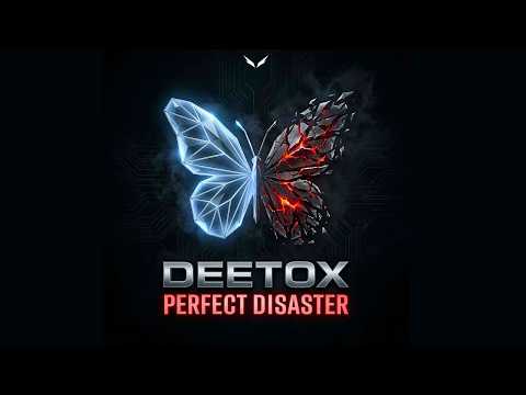 Deetox - Perfect Disaster | Official Music Video