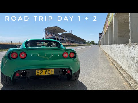Lotus Elise 111s - European Road Trip Day 1 + 2 (Circuit de Reims-Gueux, Black Forest/B500)