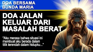 Download lagu Doa Jalan Keluar Dari Masalah Berat  Doa Katolik mp3