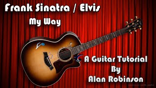 How to play: My Way  By Frank Sinatra / Elvis - Acoustically - 2024