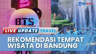 Rekomendasi Tempat Wisata Kekinian & Instagramable di Bandung, Cocok Dikunjungi saat Liburan Sekolah