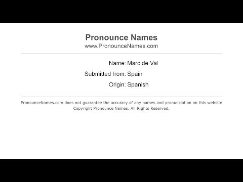 How to pronounce Marc de Val (Spanish/Spain) - PronounceNames.com