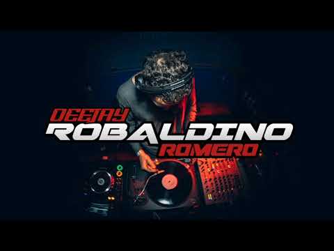 Dj NO PARE×Dj ROBALDINO ROMERO