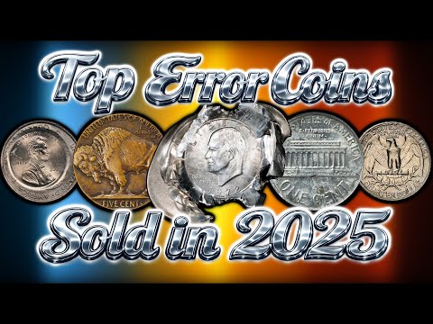 Top 10: Most Expensive Error Coins Sold in 2025