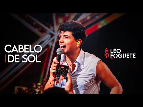 Cabelo de Sol - Léo Foguete feat. Kaká e Pedrinho (Obrigado Deus - Ao Vivo)