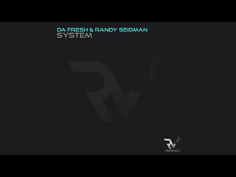 DA FRESH & RANDY SEIDMAN - SYSTEM (REVOLT MUSIC)