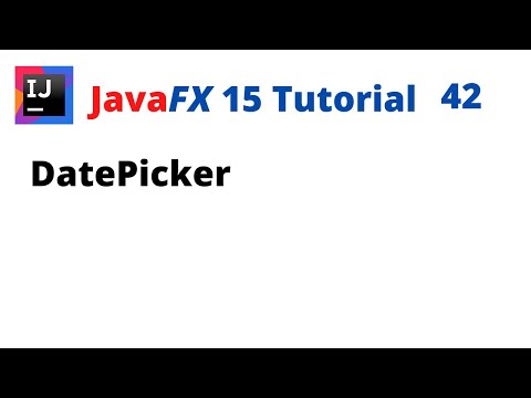 JavaFX 15 Tutorial 42 - DatePicker